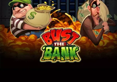 Bust The Bank Slot Review