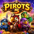 Pirots 5